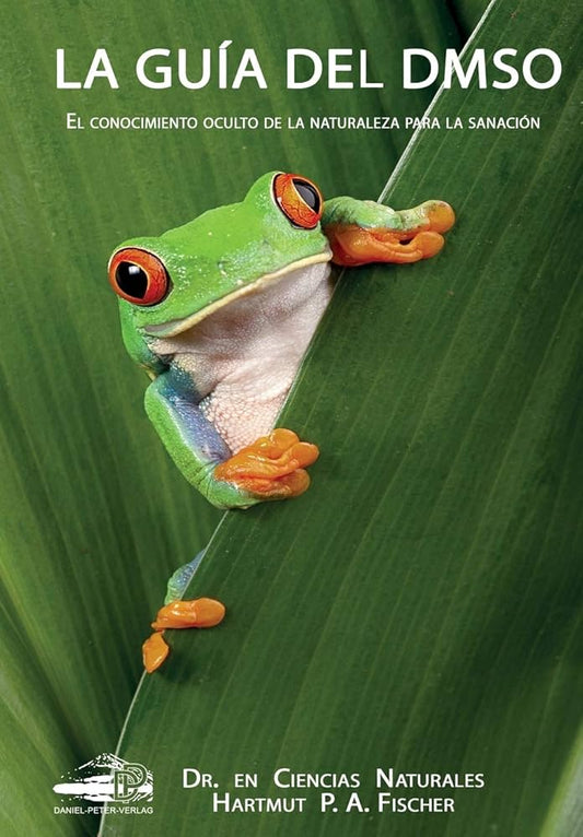 LIBRO PDF - La Guía del DMSO: El conocimiento oculto de la naturaleza para la sanaciónenes: El conocimiento oculto de la naturaleza para la sanacíones